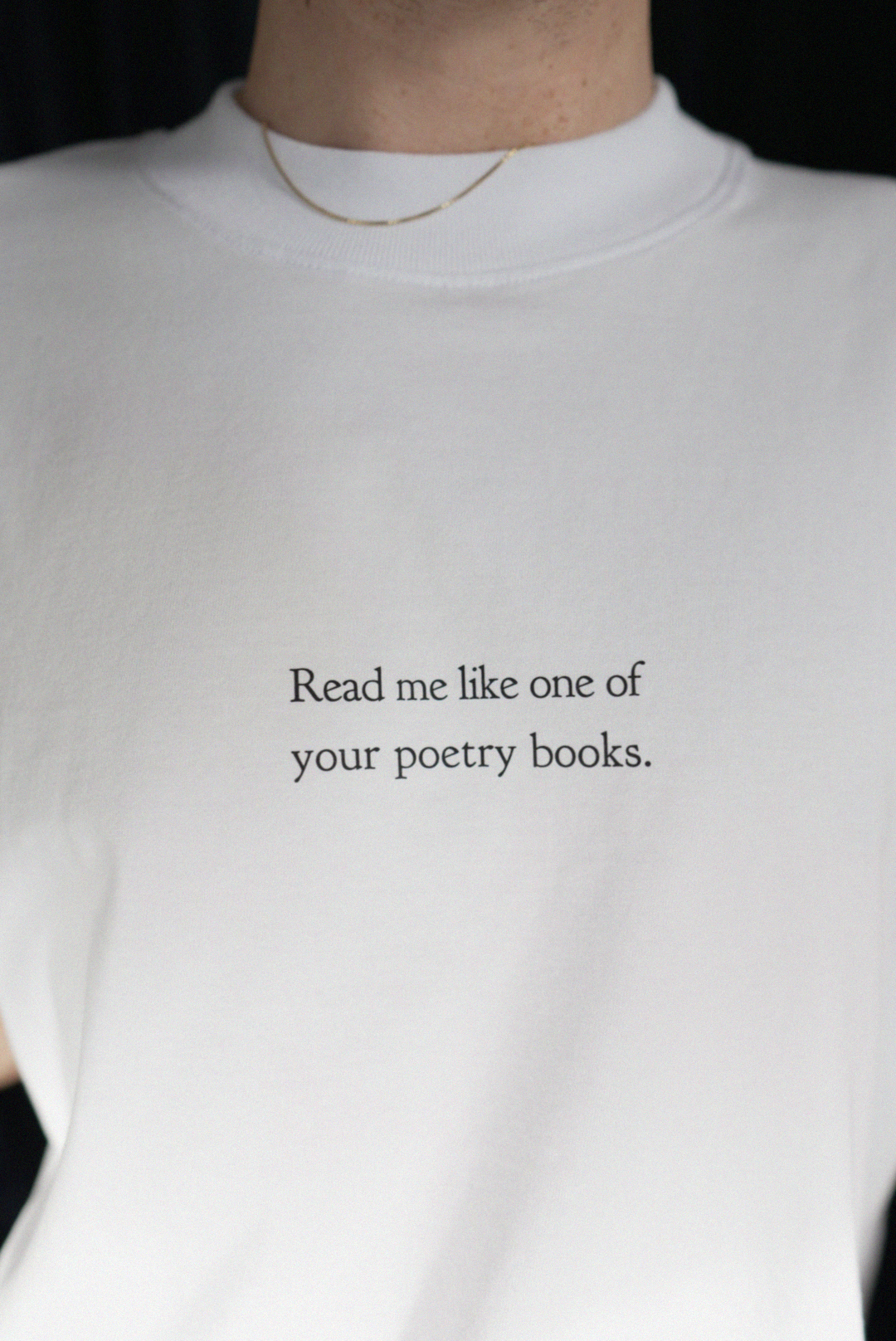 Read me like one of your poetry books | T-Shirt